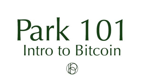 Park 101: Intro to Bitcoin