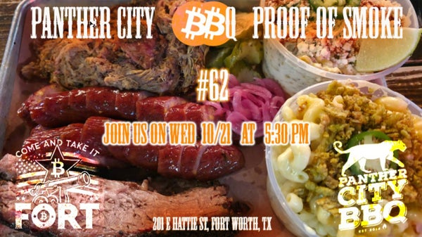 Fort Bitcoin #62 Panther City BBQ — Proof of Smoke
