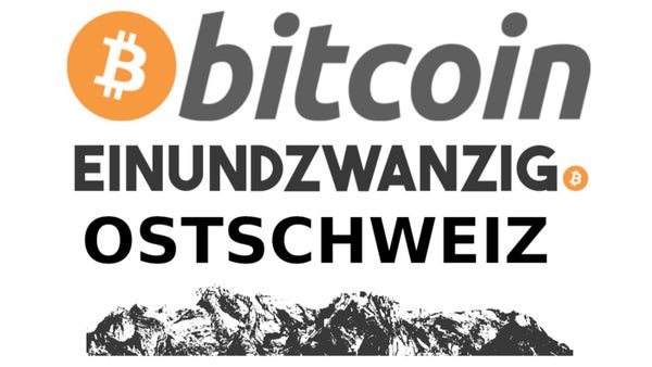 EINUNDZWANZIG Bitcoin Meetup Ostschweiz