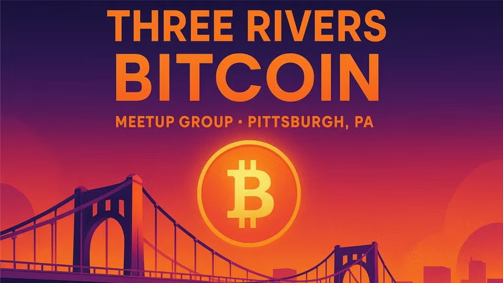 Three Rivers Bitcoin Meetup — Energy, Compute and the Future of Money