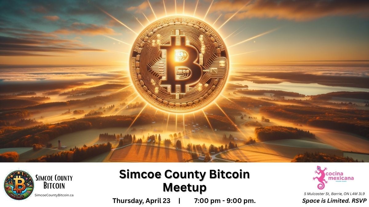 Simcoe County Bitcoin Meetup (April)