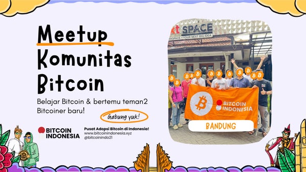 Bitcoin Indonesia Community Meetup Bandung 18 Juli 2026