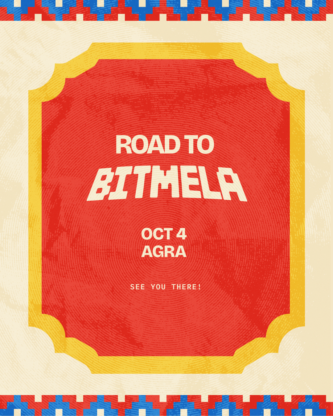 ROAD TO BITMELA: AGRA