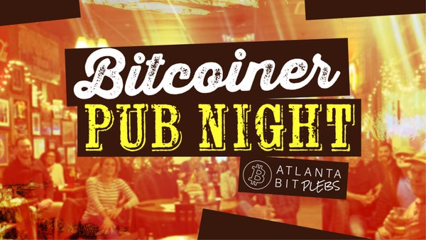 BitPlebs: Bitcoin Pub Night @ Manuel's Tavern - April