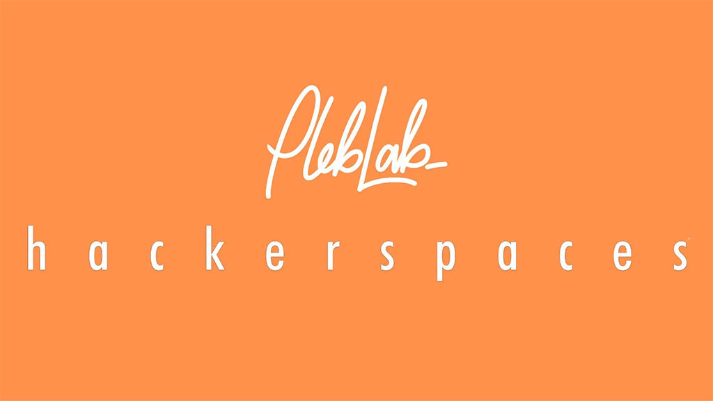 PlebLab Open Hackerspace Day