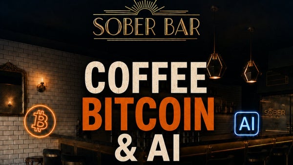 Coffee, Bitcoin & AI: Work From "Home" Wednesday at Sober Bar