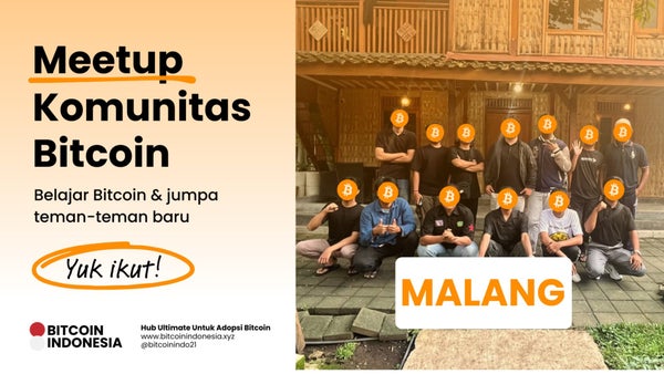 Bitcoin Indonesia Community Meetup Malang 13 September 2025