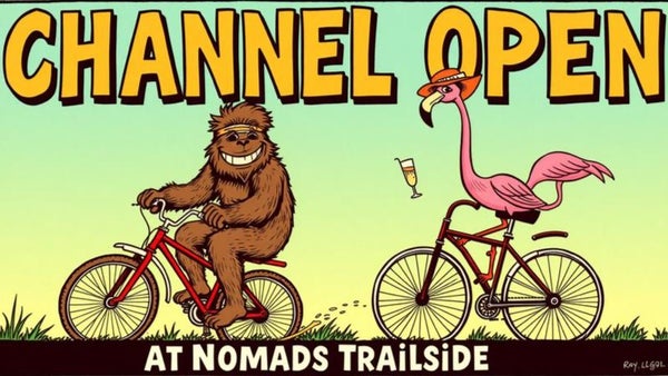 Channel Open: Nomads Trailside