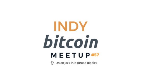 Indy Bitcoin Meetup #57