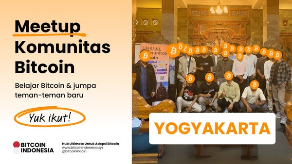 Bitcoin Indonesia Community Meetup Yogyakarta 25 April 2026