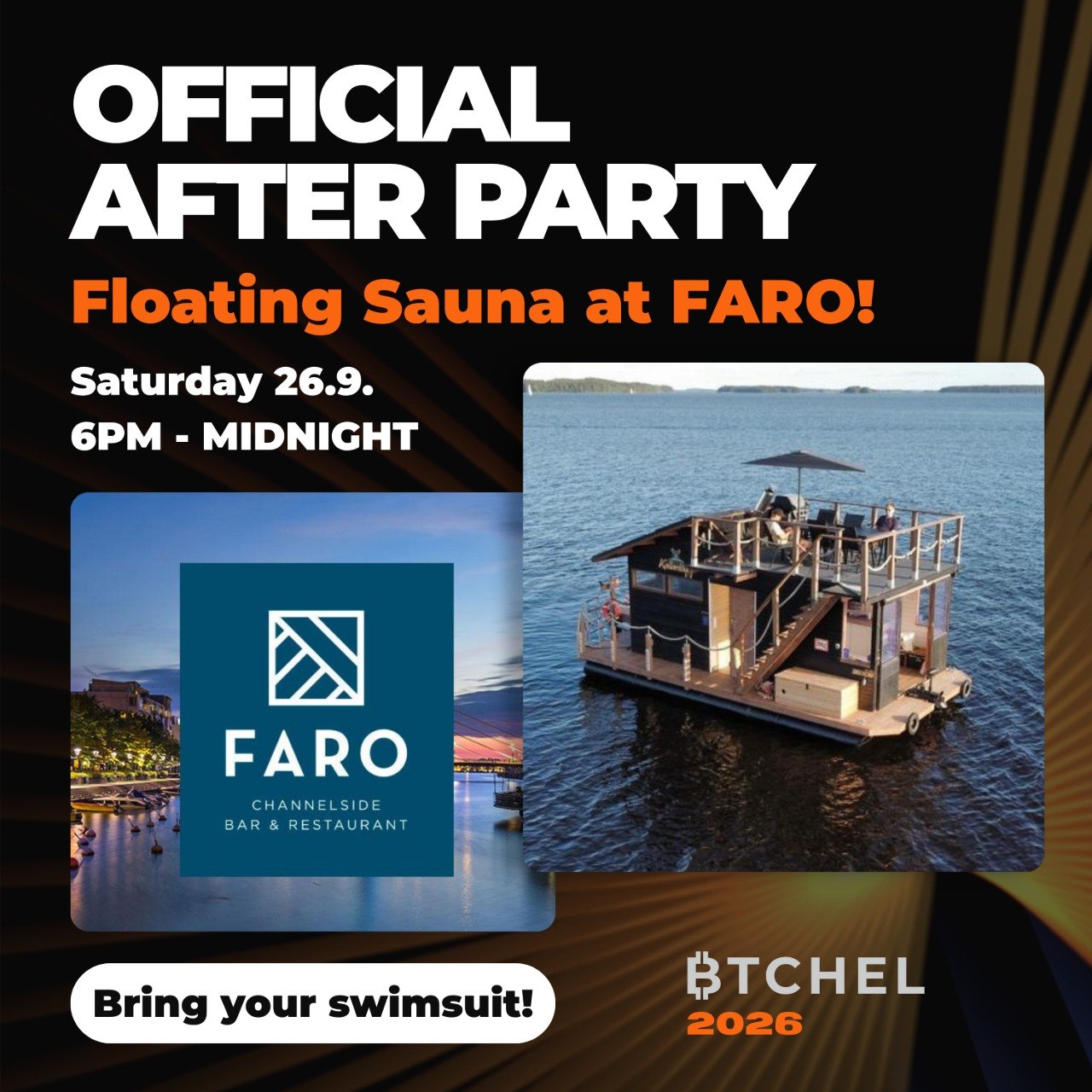 OFFICIAL BTCHEL 2026 AFTER PARTY: FLOATING SAUNA AT FARO