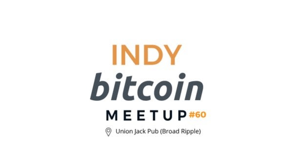 Indy Bitcoin Meetup #60 - Bitcoin Backed Loans
