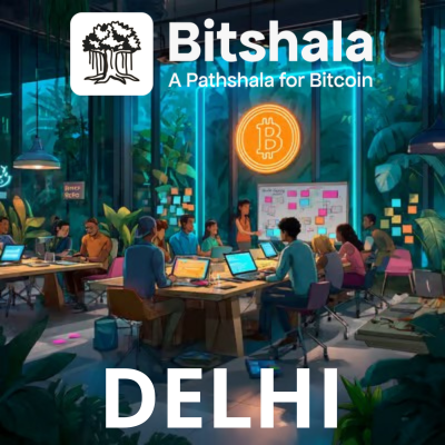 Bitshala Bitcoinversations: Delhi Edition ⚡️
