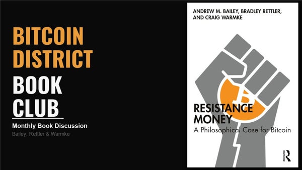 Bitcoin Book Club: Resistance Money
