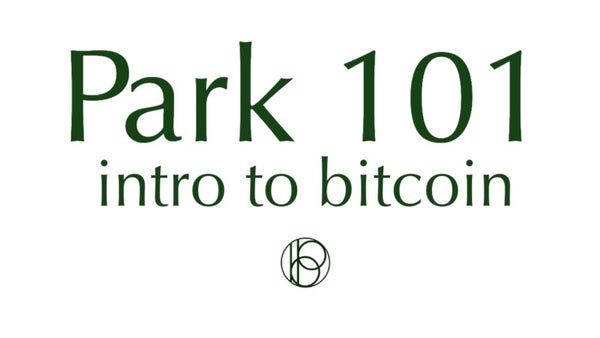 Park 101: Intro to Bitcoin