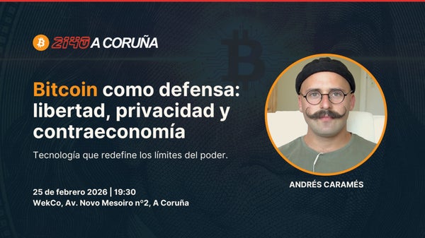 🔥 Bitcoin como defensa: libertad, privacidad y contraeconomía