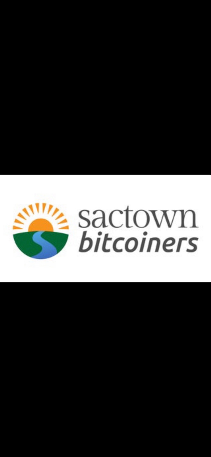 Sactown Bitcoiners SPECIAL meeting