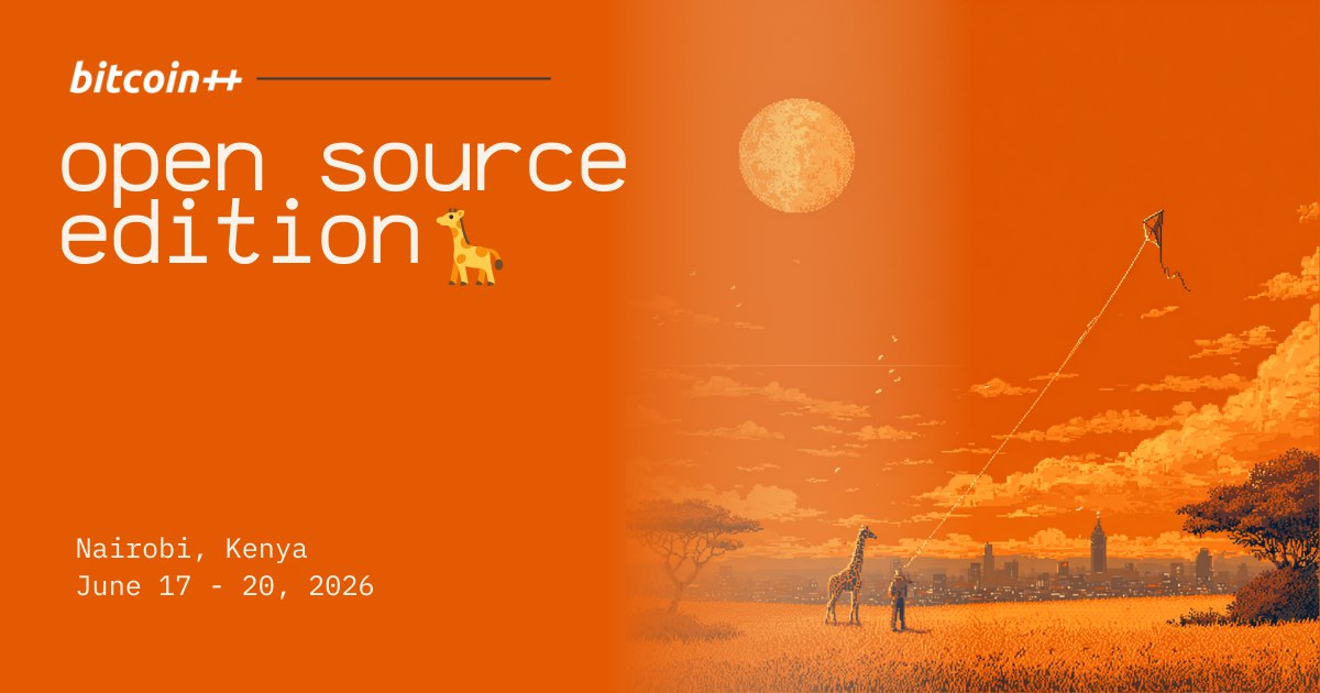 Bitcoin++ Nairobi 2026 – Open Source Edition