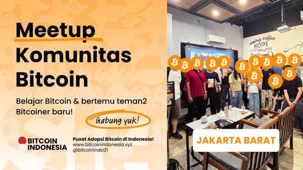 Bitcoin Indonesia Community Meetup Jakarta Barat 05 April 2026