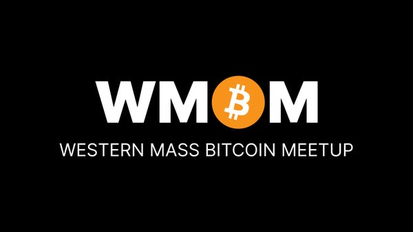 Western Mass Bitcoin Meetup #45
