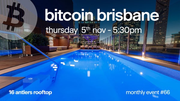 bitcoin brisbane #66 - 16 antlers sunset gathering