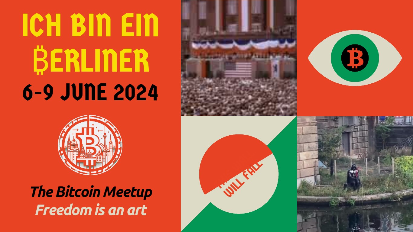 The Bitcoin Meetup 2024 - Freedom is an Art