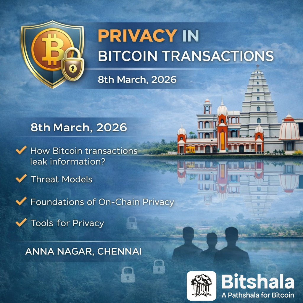 Privacy - Bitcoin Transactions | Chennai | Sunday, 08th Mar 2026 | 11:00 AM - 1:00 PM