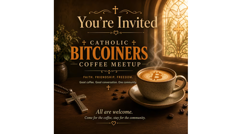 Catholic Bitcoiners Coffee Meetup @ MBS 2026