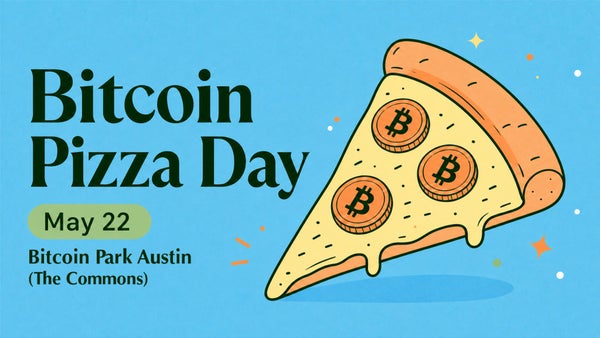 Bitcoin Pizza Day at Bitcoin Park Austin (The Commons)