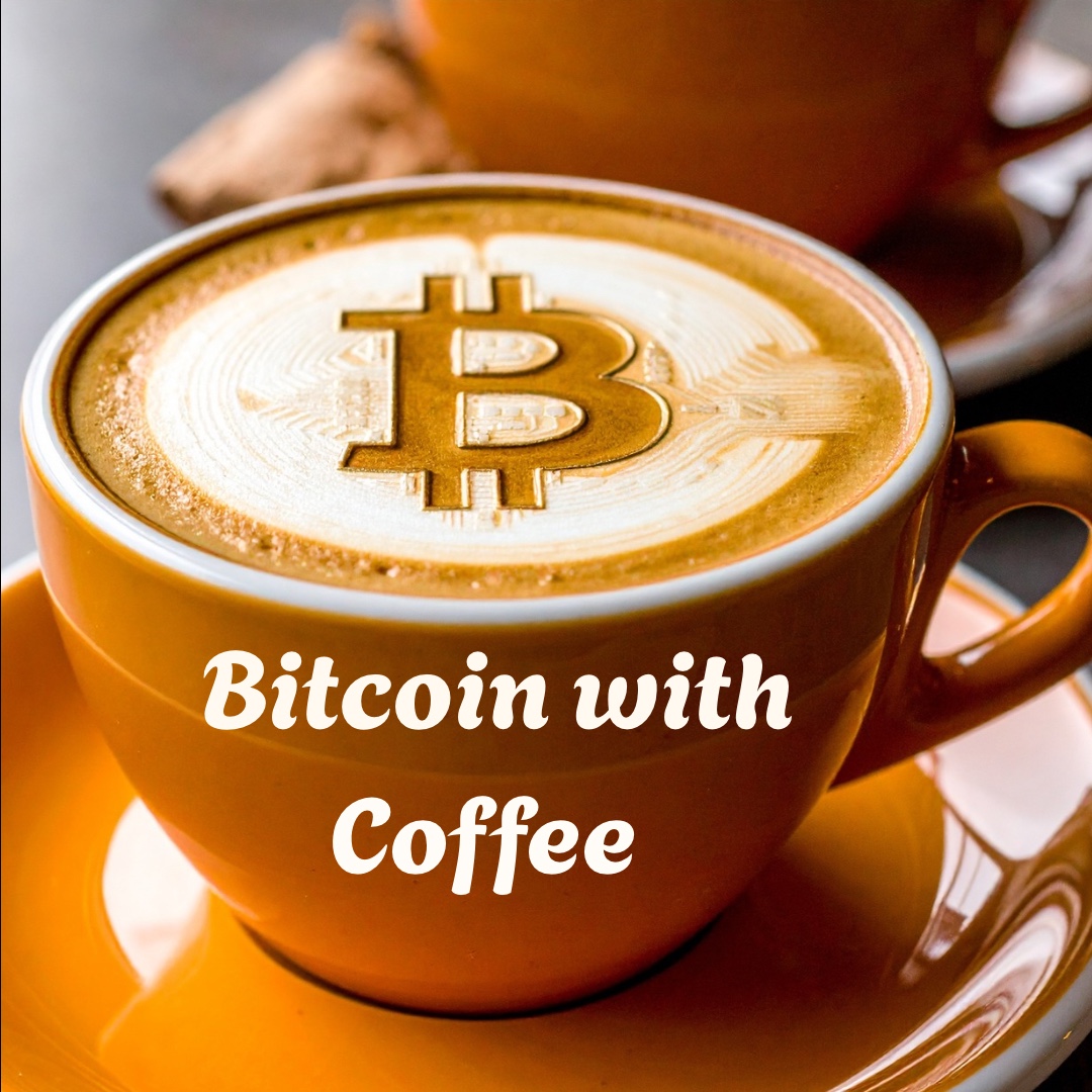 Bitcoin With Coffee #6