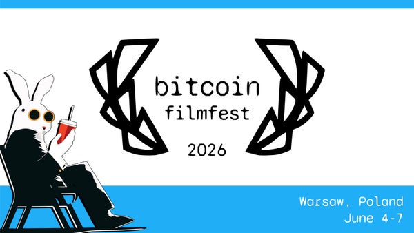 Bitcoin FilmFest 2026 🎞️ 🐇