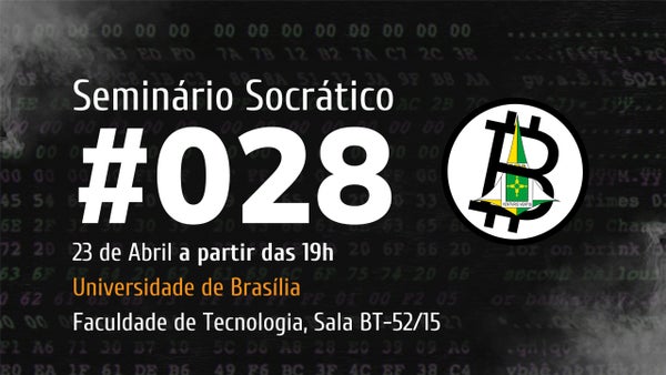 Brasília Bitdevs - Seminário Socrático #028