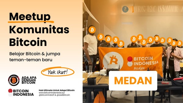 Bitcoin Indonesia Community Meetup Medan 14 November 2025