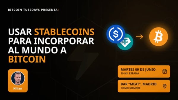#85 - Paradoja Cypherpunk: stablecoins cómo puente para llevar Bitcoin al mundo