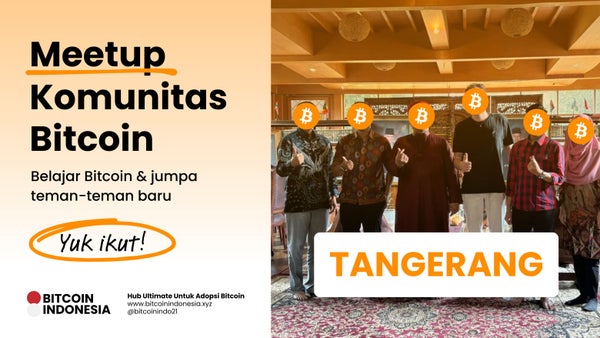 Bitcoin Indonesia Meetup Tangerang 25 Oktober 2025
