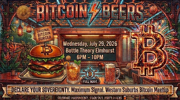 ⚡🟠 BITCOIN & BEERS: JULY MEETUP. Enjoy an OG Bitcoin Burger on the patio! 🍔🍺