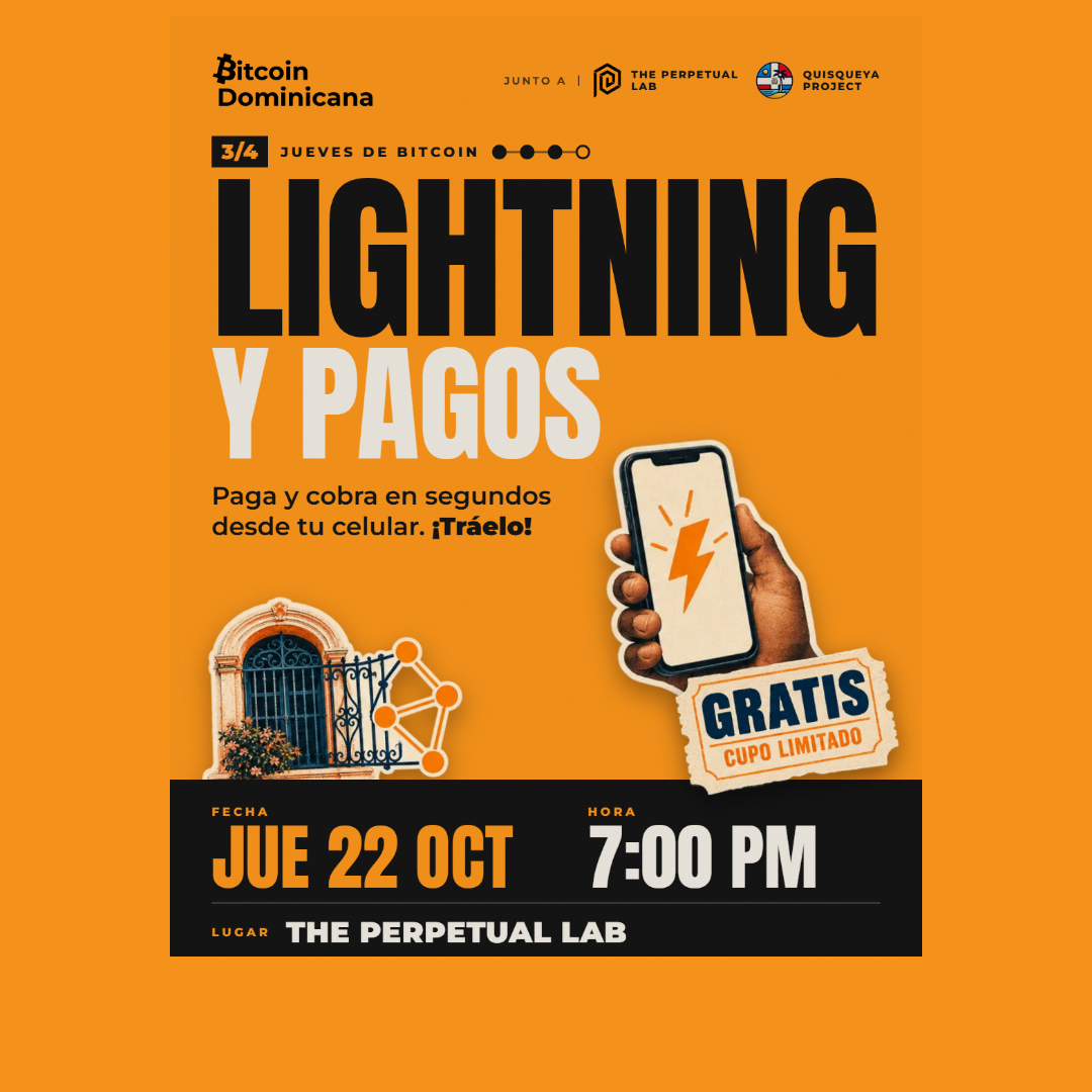 Bitcoin Thursdays 3/4: Lightning & Payments · Zona Colonial
