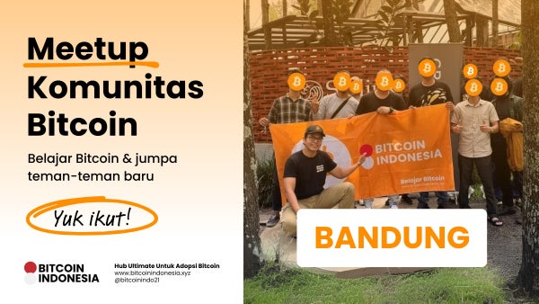 Bitcoin Indonesia Community Meetup Bandung 13 September 2025