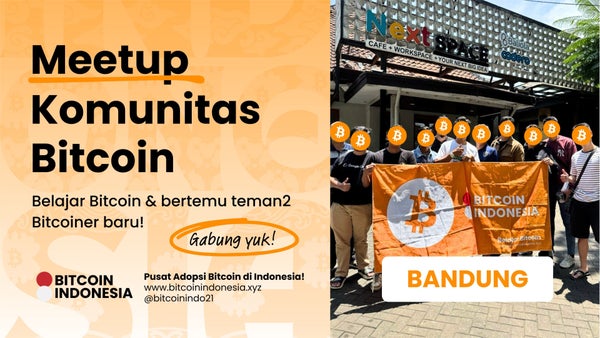 Bitcoin Indonesia Community Meetup Bandung 11 April 2026