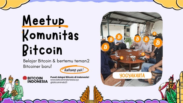 Bitcoin Indonesia Community Meetup Yogyakarta 06 Juni 2026