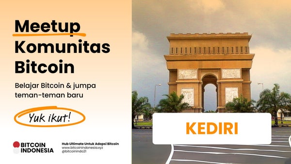 Bitcoin Indonesia Community Meetup Kediri 16 September 2025