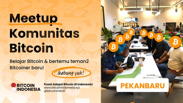 Bitcoin Indonesia Community Meetup Pekanbaru 01 September 2026