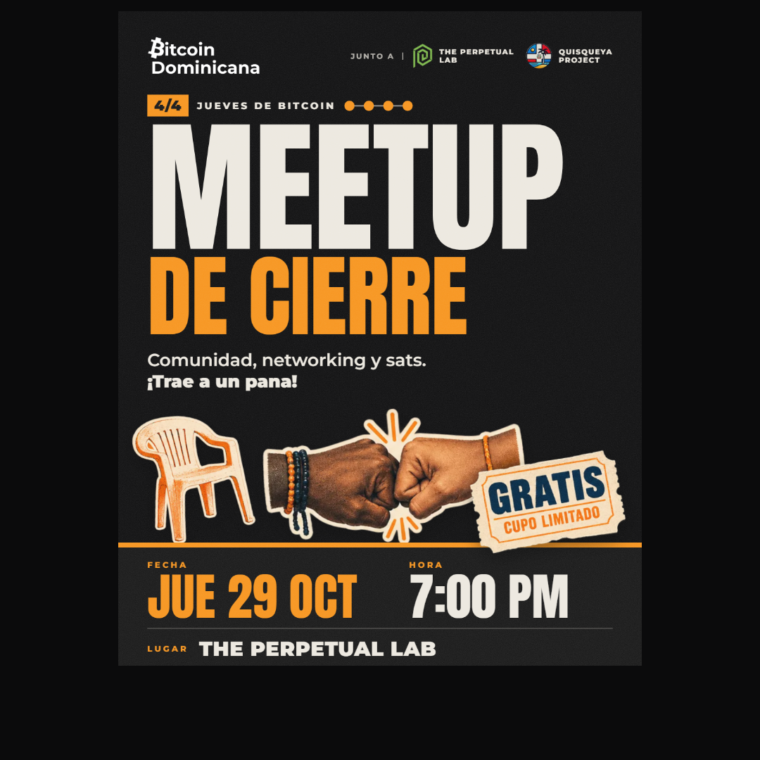 Bitcoin Thursdays 4/4: Closing Meetup · Zona Colonial