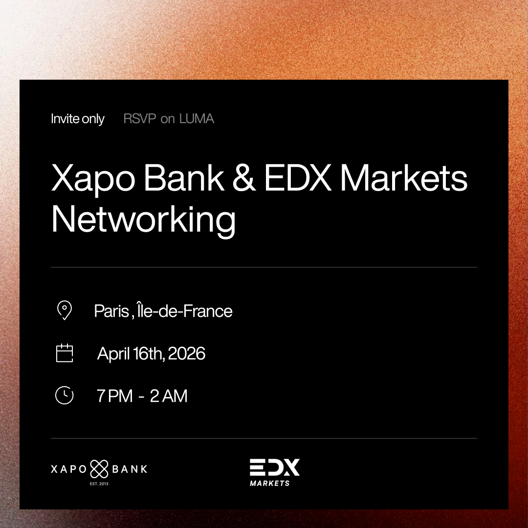 Xapo Bank & EDX Markets Networking
