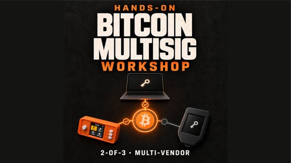 Bitcoin Multisig Workshop