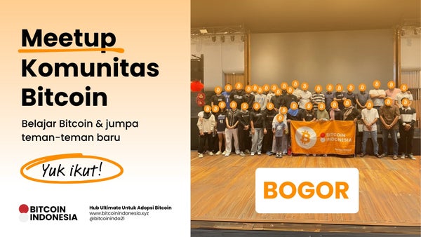 Bitcoin Indonesia Community Meetup Bogor 13 September 2025