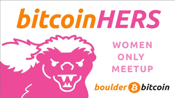 BitcoinHERS - August Meetup