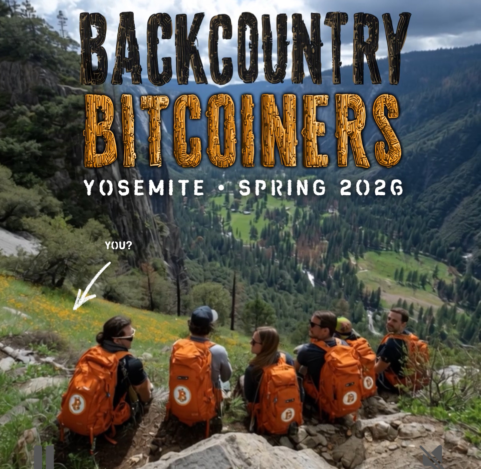 BACKCOUNTRY BITCOINERS: YOSEMITE