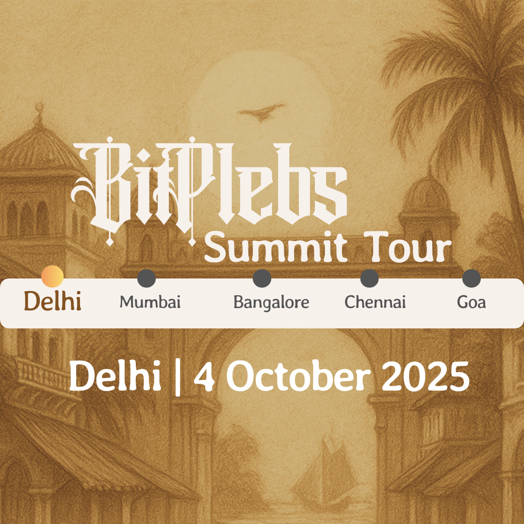 Bitplebs Tour - Delhi | Bitcoin Mining & Treasury Workshop | 4 October