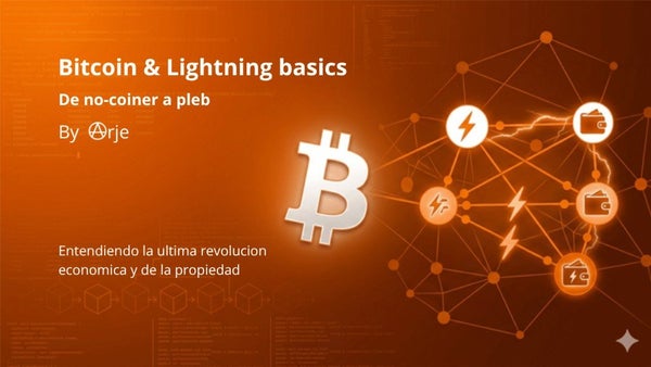 Bitcoin & Lightning: De Vuelta a los Básicos
